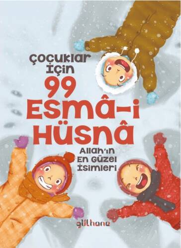 Çocuklar İçin 99 Esmâ-i Hüsnâ;Allah'ın En Güzel İsimleri - 1