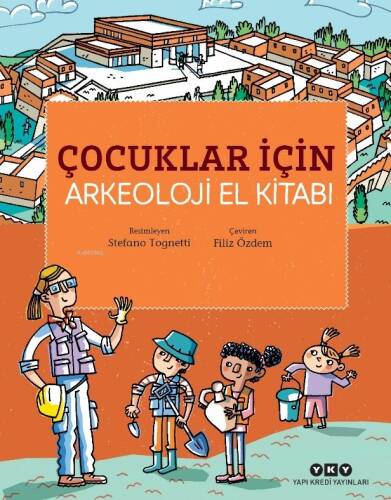 Çocuklar İçin Arkeoloji El Kitabı - 1