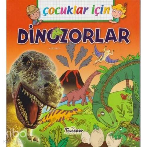 Çocuklar İçin - Dinozorlar - 1