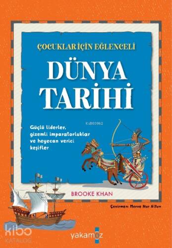 Çocuklar İçin Eğlenceli Dünya Tarihi - 1