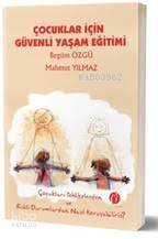 Çocuklar İçin Güvenli Yaşam Eğitimi - 1