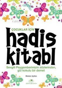 Çocuklar İçin Hadis Kitabı - 1