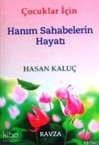 Çocuklar İçin Hanım Sahabelerin Hayatı - 1