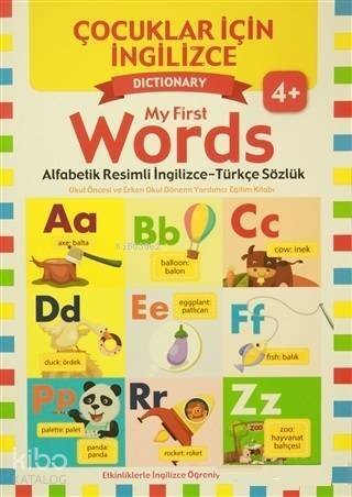 Çocuklar İçin İngilizce - My First Words Alfabetik Resimli İngilizce - Türkçe Sözlük - 1