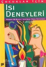 Çocuklar İçin Isı Deneyleri - 1