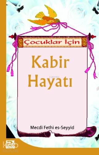 Çocuklar İçin Kabir Hayatı - 1