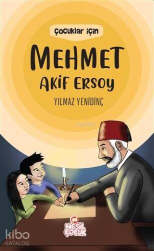 Çocuklar İçin Mehmet Akif Ersoy - 1