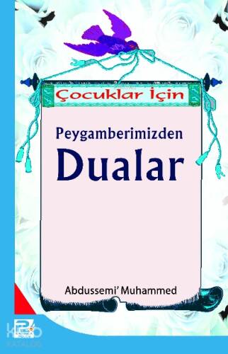 Çocuklar İçin Peygamberimizinden Dualar - 1