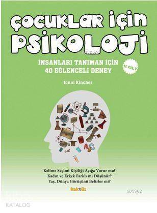 Çocuklar İçin Psikoloji 2. Cilt; İnsanları Tanıman İçin 40 Eğlenceli Deney - 1