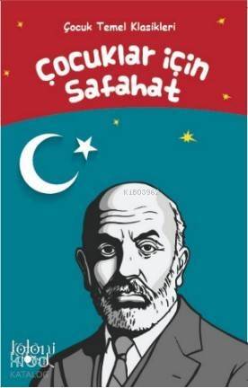 Çocuklar İçin Safahat; Safahat - 1