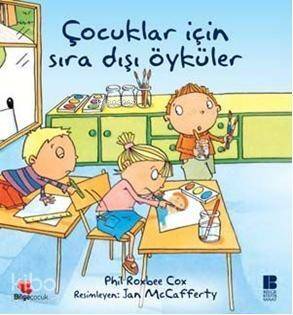 Çocuklar İçin Sıradışı Öyküler - 1