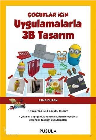 Çocuklar İçin Uygulamalarla 3B Tasarım - 1