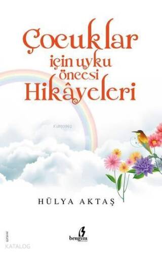 Çocuklar İçin Uyku Öncesi Hikayeler - 1