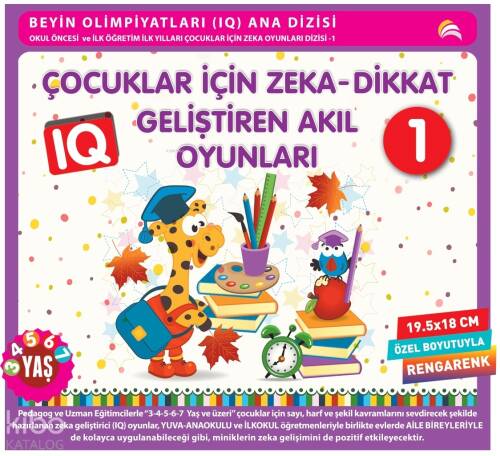 Çocuklar için Zeka - Dikkat Geliştiren Akıl Oyunları - 1;(3-4-5-6-7 Yaş ve Üzeri) - 1