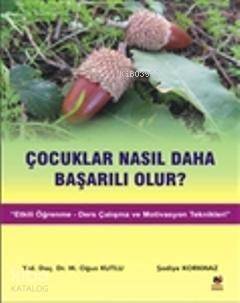 Çocuklar Nasıl Daha Başarılı Olur? - 1