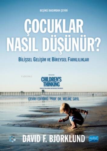 Çocuklar Nasıl Düşünür? - Bilişsel Gelişim ve Bireysel Farklılıklar;Children's THINKING - Cognitive Development and Individual Differences - 1