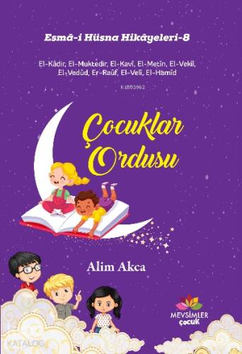 Çocuklar Ordusu ;Esma-i Hüsna Hikayeleri-8 - 1