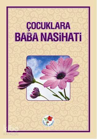 Çocuklara Baba Nasihati - 1