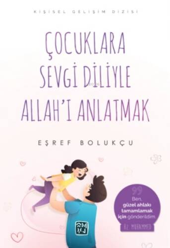 Çocuklara Sevgi Diliyle Allah'ı Anlatmak - 1