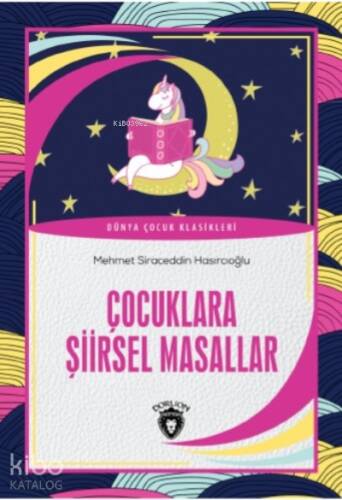 Çocuklara Şiirsel Masallar - 1