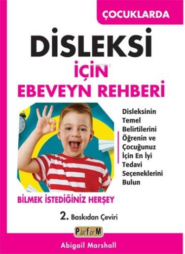 Çocuklarda Disleksi İçin Ebeveyn Rehberi ;Disleksinin Temel Belirtilerini Öğrenin ve Çocuğunuz İçin En İyi Tedavi Seçeneklerini Bulun - 1