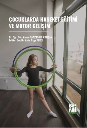 Çocuklarda Hareket Eğitimi Ve Motor Gelişim - 1