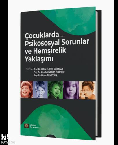 Çoçuklarda Psikososyal Sorunlar ve Hemşirelik Yaklaşımı - 1