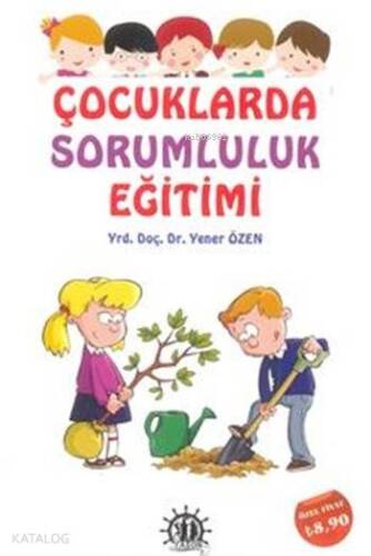 Çocuklarda Sorumluluk Eğitimi - 1