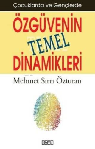 Çocuklarda ve Gençlerde Özgüvenin Temel Dinamikleri - 1