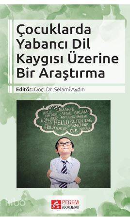 Çocuklarda Yabancı Dil Kaygısı Üzerine Bir Araştırma - 1