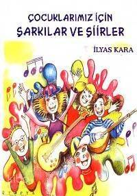 Çocuklarımız İçin Şarkılar ve Şiirler - 1