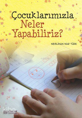 Çocuklarımızla Neler Yapabiliriz? - 1