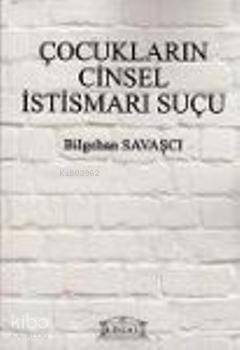 Çocukların Cinsel İstismarı Suçu - 1