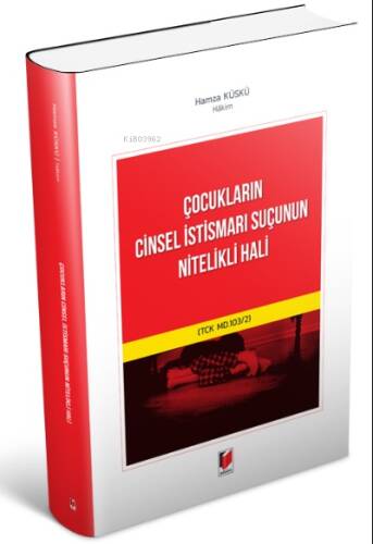 Çocukların Cinsel İstismarı Suçunun Nitelikli Hali - 1