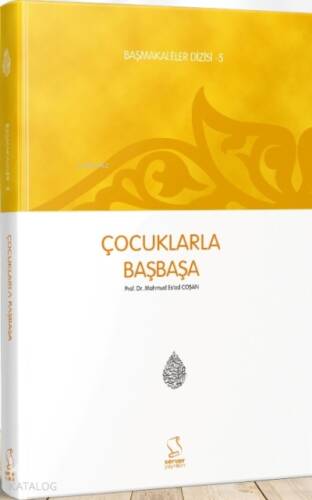 Çocuklarla Başbaşa (Başmakaleler-5) - 1