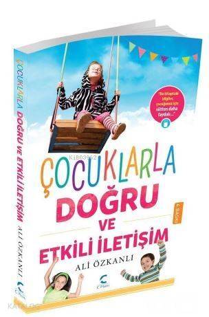 Çocuklarla Doğru ve Etkili İletişim - 1