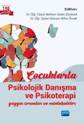 Çocuklarla Psikolojik Danışma Ve Psikoterapi; Yaygın Sorunlar ve Müdahaleler - 1