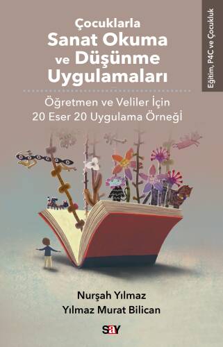 Çocuklarla Sanat Okuma ve Düşünme Uygulamaları;Öğretmen ve Veliler İçin 20 Eser 20 Uygulama Örneği - 1