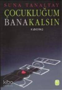 Çocukluğum Bana Kalsın - 1