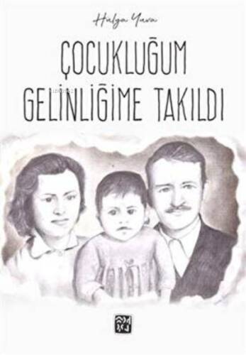 Çocukluğum Gelinliğime Takıldı - 1