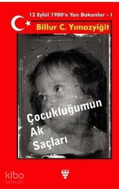 Çocukluğumun Ak Saçları - 1