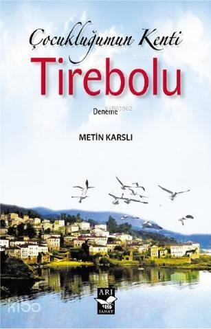 Çocukluğumun Kenti Tirebolu - 1