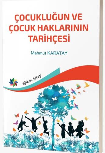 Çocukluğun ve Çocuk Haklarının Tarihçesi - 1