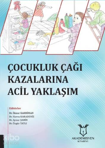 Çocukluk Çağı Kazalarına Acil Yaklaşım - 1