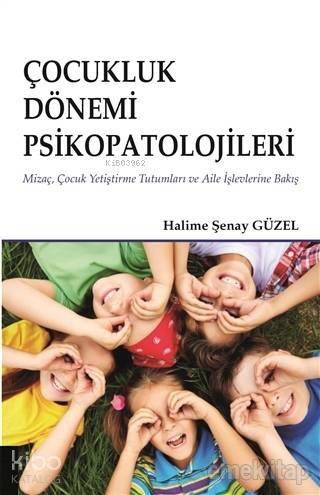 Çocukluk Dönemi Psikopatolojileri - 1