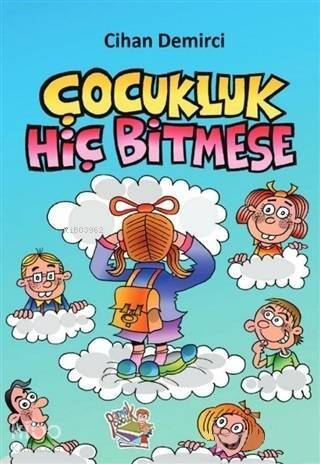 Çocukluk Hiç Bitmese - 1