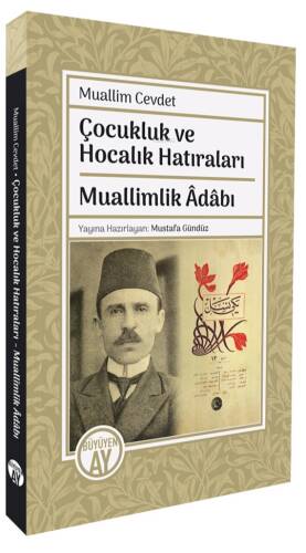 Çocukluk ve Hocalık Hatıraları;Muallimlik Âdâbı - 1