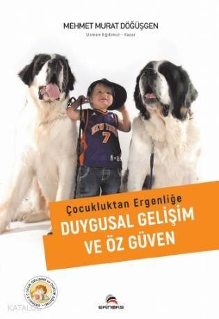 Çocukluktan Ergenliğe Duygusal Gelişim ve Özgüven - 1