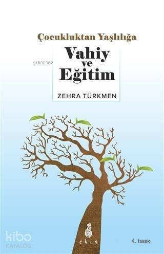 Çocukluktan Yaşlılığa Vahiy ve Eğitim - 1