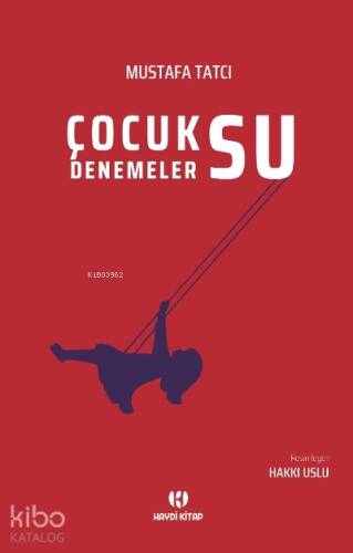 Çocuksu Denemeler - 1